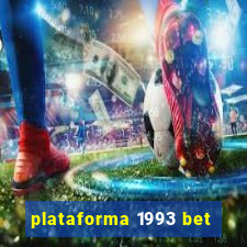 plataforma 1993 bet